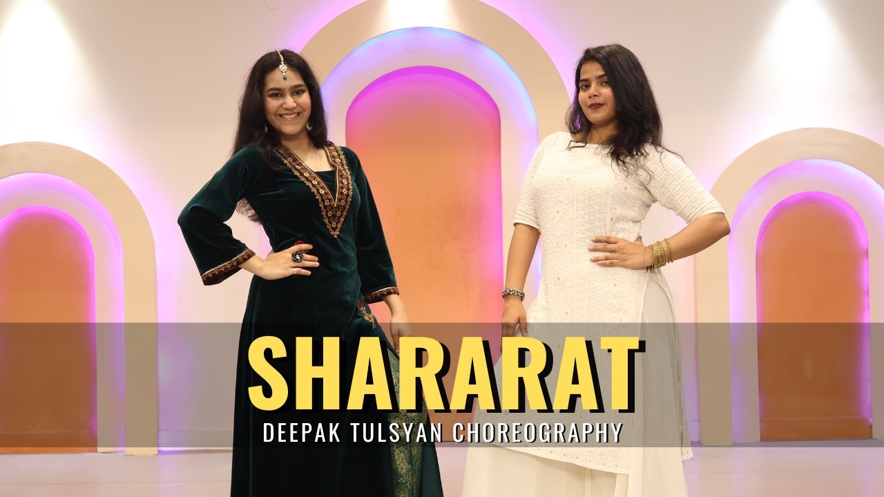 Shararat Dance Cover | G M Dance Centre | Deepak Tulsyan Dance Choreography 