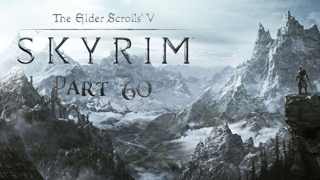 Lets Play Skyrim - Part 60 - The Guardians