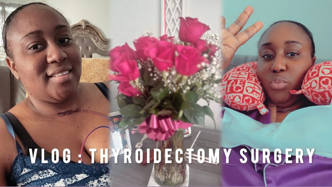 Vlog: Thyroidectomy Surgery ❤️‍🩹