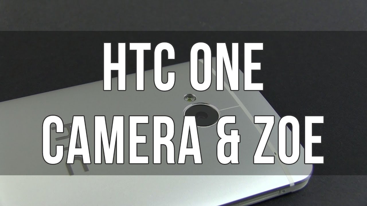 Тест камеры HTC One: Ultrapixel и Zoe &mdash; подробности