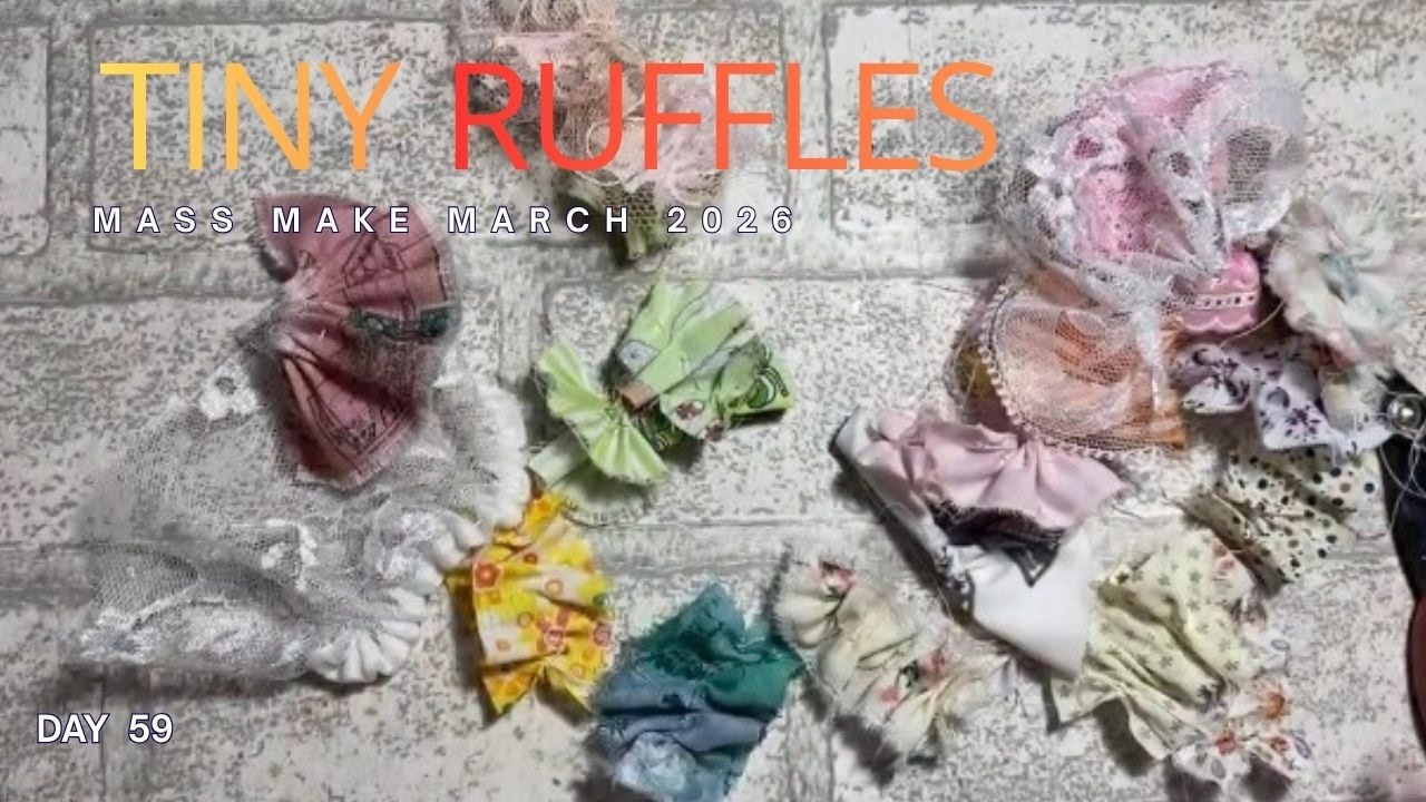 Scrap Fabric Ruffles for Junk Journal Embellishments | #massmakemarch2026 |100 Day Project Day 59