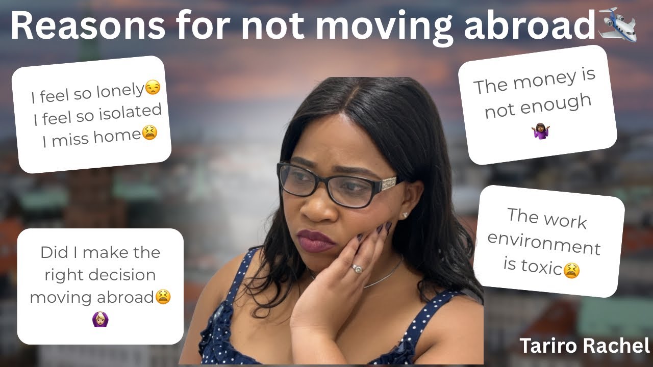 Reasons For NOT Moving Abroad
