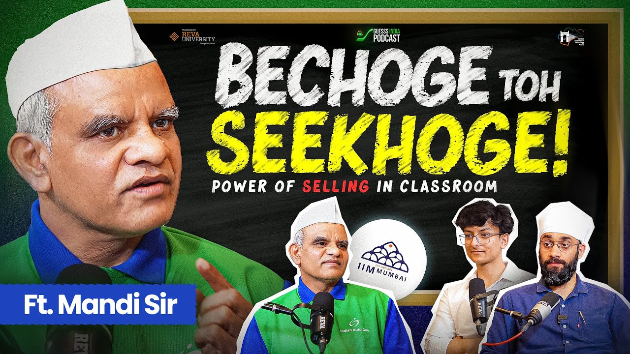 Becho Seekho, Power of Selling In Classroom | Prof. T. Prasad (Mandi Sir) | IIM Mumbai | GIP | Ep. 9