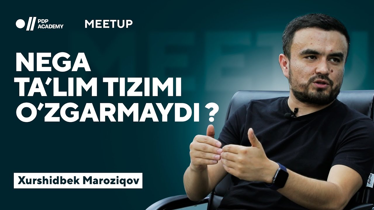 Nega ta'lim tizimi o'zgarmaydi? | Xurshidbek Maroziqov
