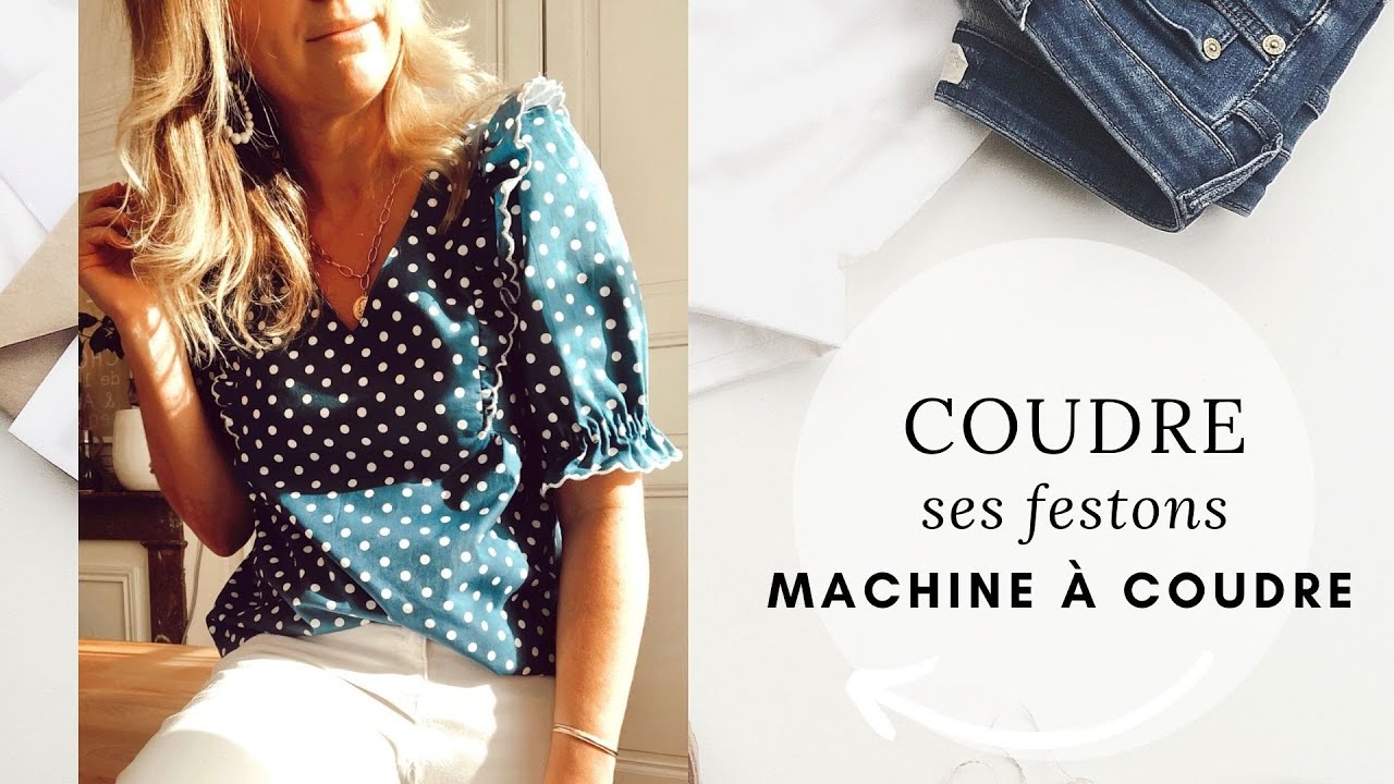 Réaliser des festons à la machine à coudre