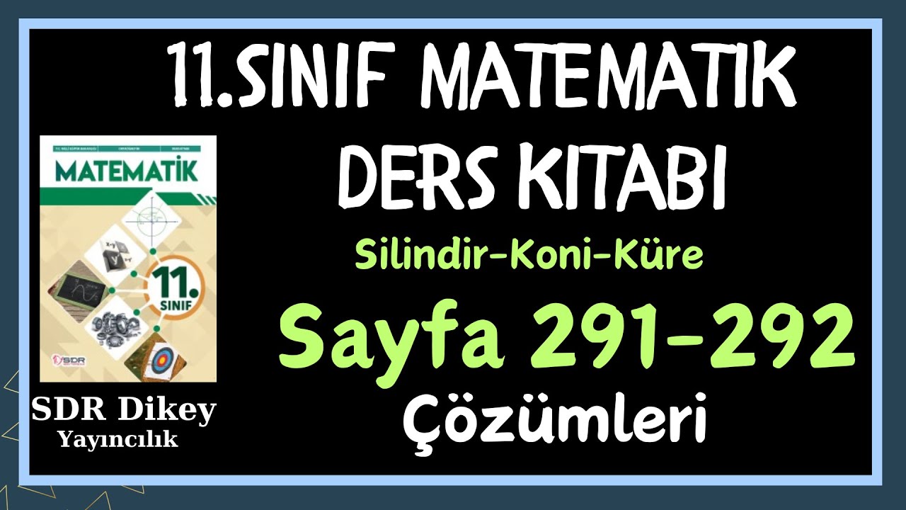 11.Sınıf Matematik Kitabı Sayfa 291-292 Çözümleri-Cevapları - SDR Yayınları