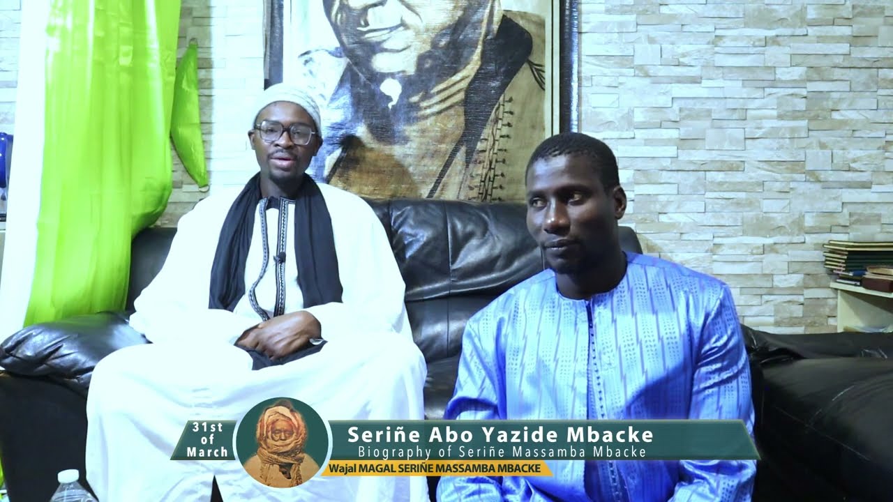 Qui est Serigne Massamba Mbacke Par Serigne Abo Yazide Mbacke