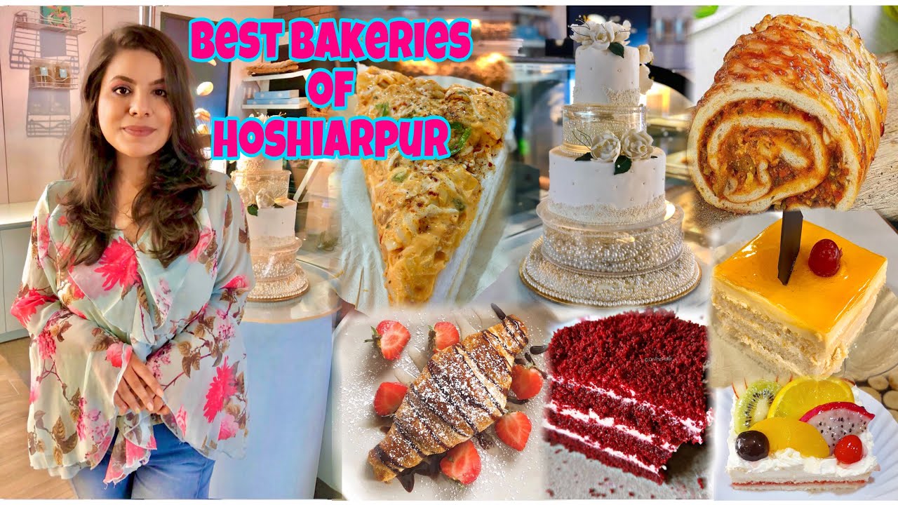 Best Bakeries of Hoshiarpur | French Bakers,Neeru Mittal Patisserie,New Deluxe Bakers|Tanya Dhamija