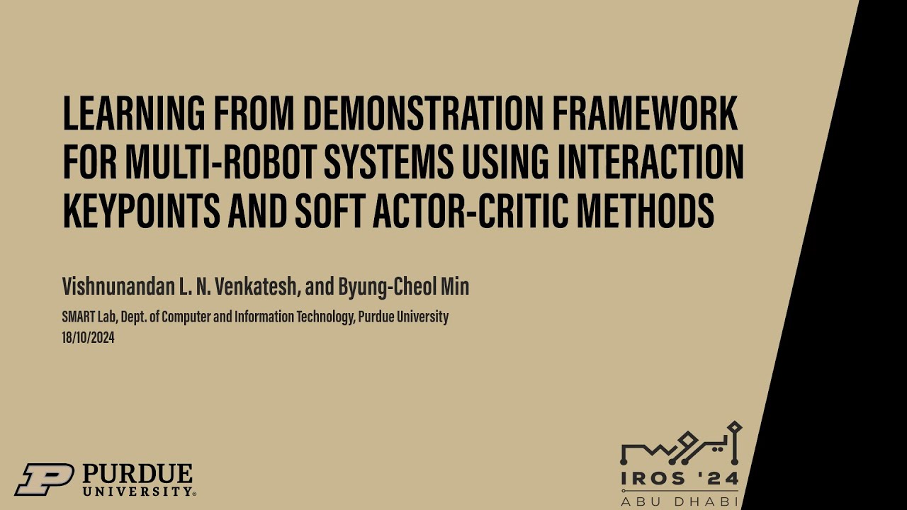 [Presentation] Learning from Demonstration Framework for Multi-Robot Systems