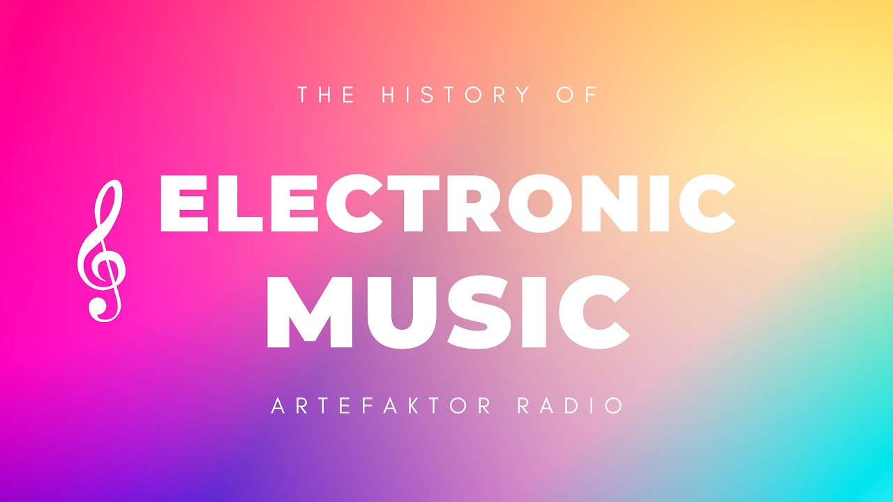 The History of Electronic Music