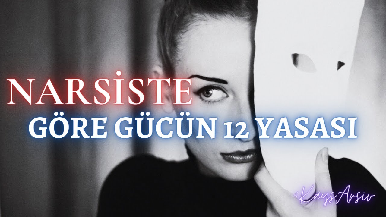 Narsiste Göre Gücün 12 Yasası