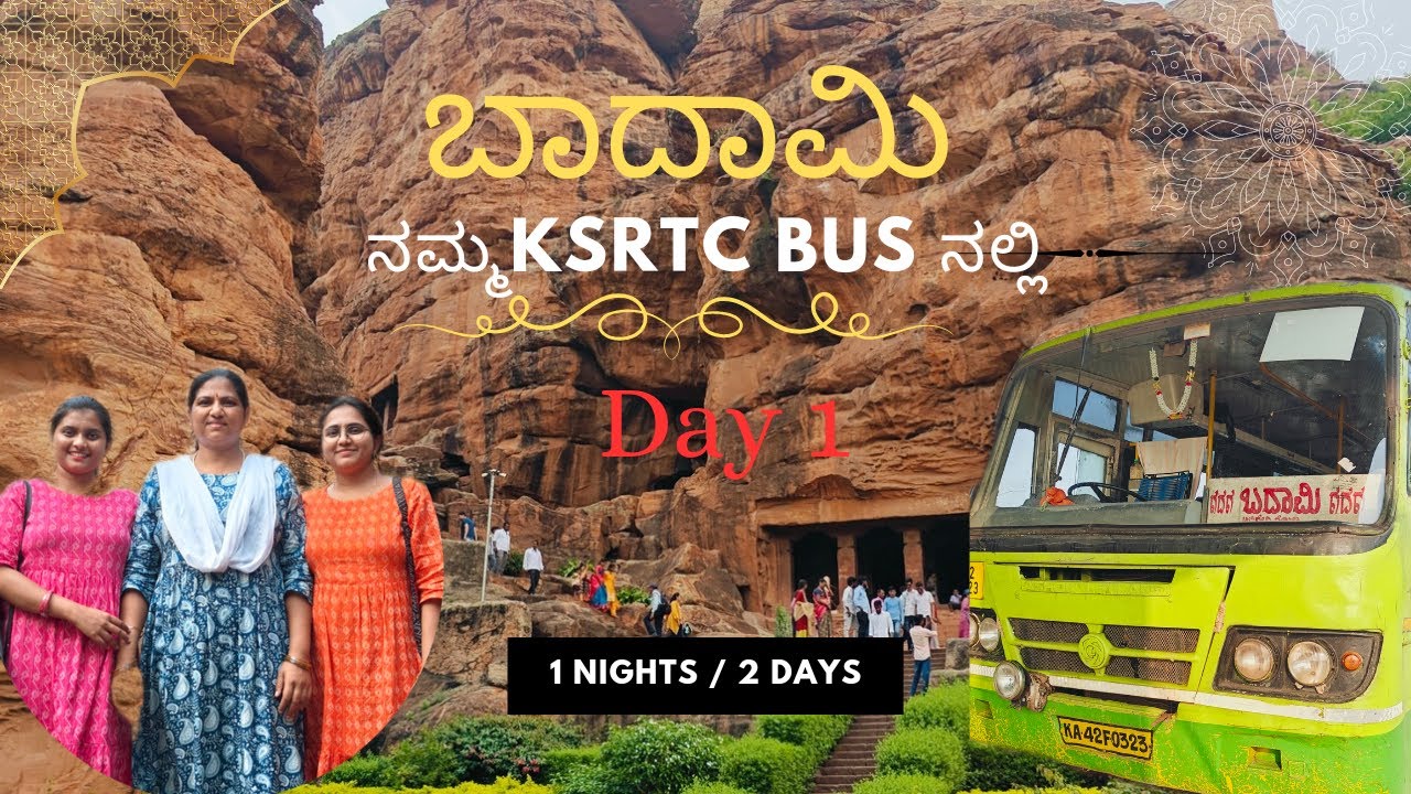 Badami-Day 1 | 2 days trip from Bangalore in kannada | ksrtc bus | free bus