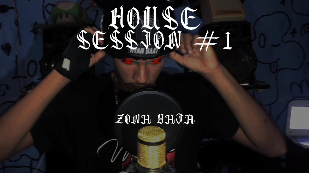 Zona Baja - HOUSE SESSION #1 ( Video Cypher)