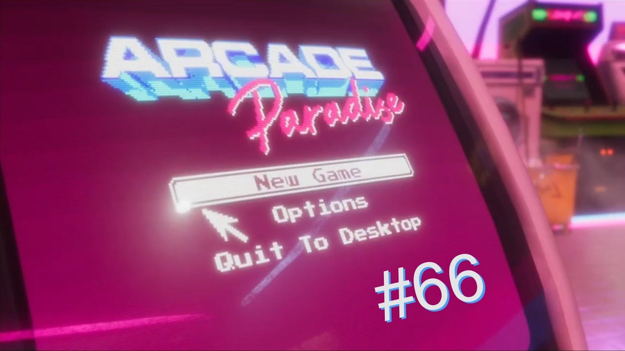 Let's Play Arcade Paradise - Baumstumpfdanebenhauer - #66