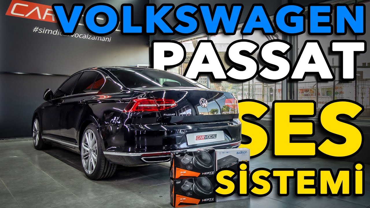 VOLKSWAGEN PASSAT B8 SES SİSTEMİ | HERTZ & AUDISON & VIBE