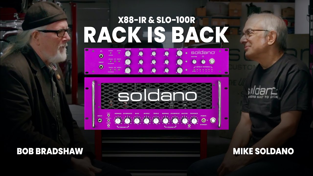 Mike Soldano and Bob Bradshaw on the X88-IR, the SLO-100R and the good old rack gear days