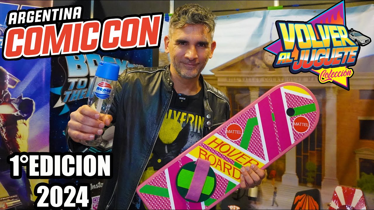 💥ARGENTINA COMIC CON 💥 RECORRELA JUNTO A VOLVER AL JUGUETE