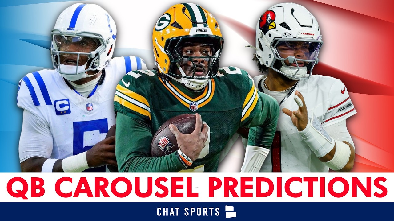 2026 NFL QB Carousel Predictions: Where Do Malik Willis, Kyler Murray & Anthony Richardson End Up?