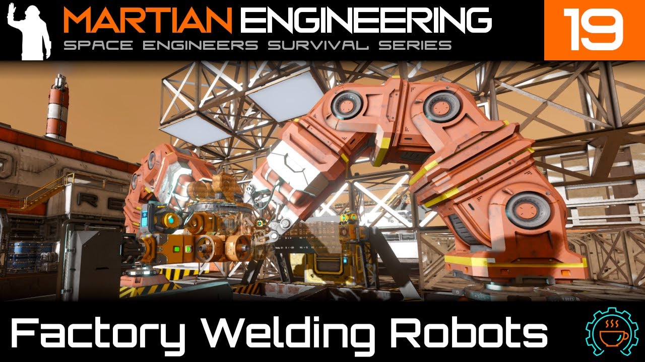 Check Out the Awesome Factory Welders! No Script Automation | Martian Engineering E19 | SE Survival
