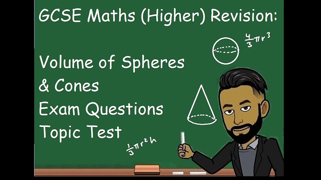 GCSE Maths Revision: Volume Spheres & Cones Topic Test [NEW 2023]