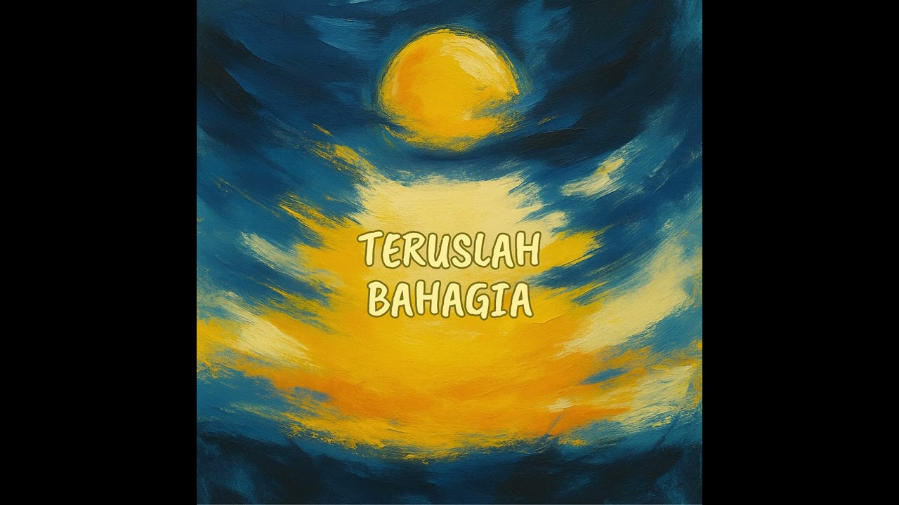 Teruslah Bahagia