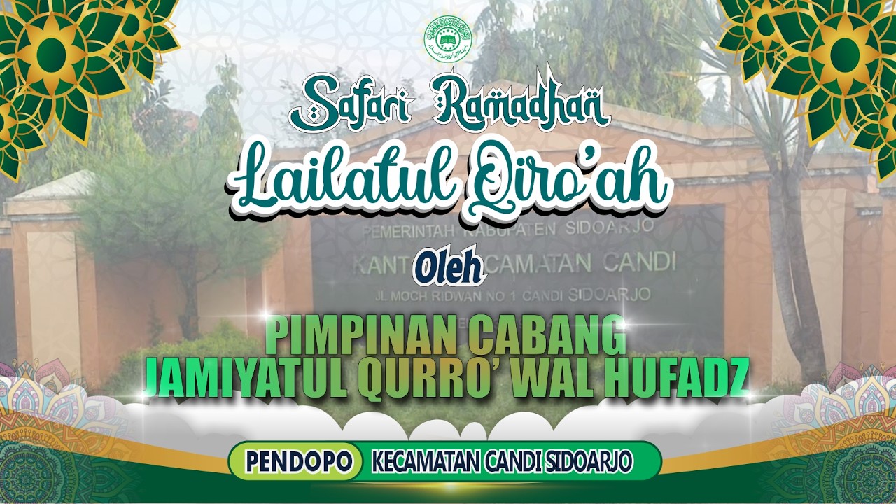 SAFARI RAMADHAN LAILATUL QIRO'AH | PENDOPO KECAMATAN CANDI | 11 MARET 2026