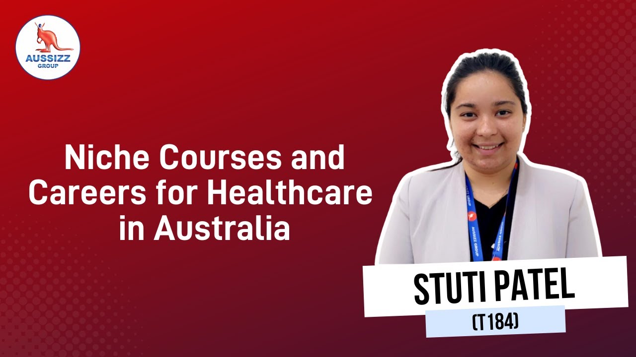Niche Courses and Careers for Healthcare in Australia | Aussizz Group