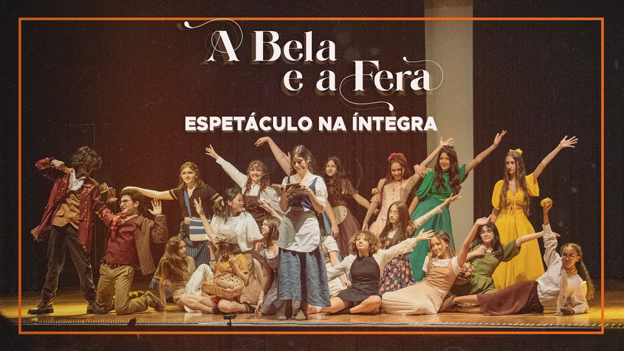 A Bela e a Fera - O Musical (íntegra do espetáculo)