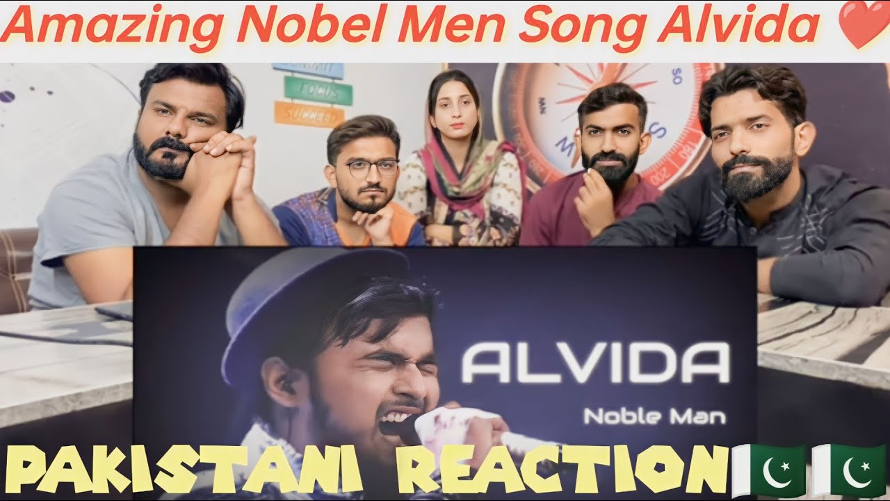 Alvida Song Cover By Nobel Men!Pakistani Reaction