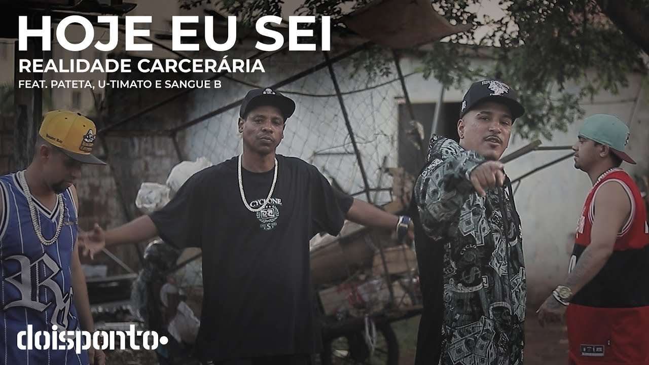 Realidade Carcer&aacute;ria   Hoje Eu Sei - Ft - Pateta C&oacute;digo 43