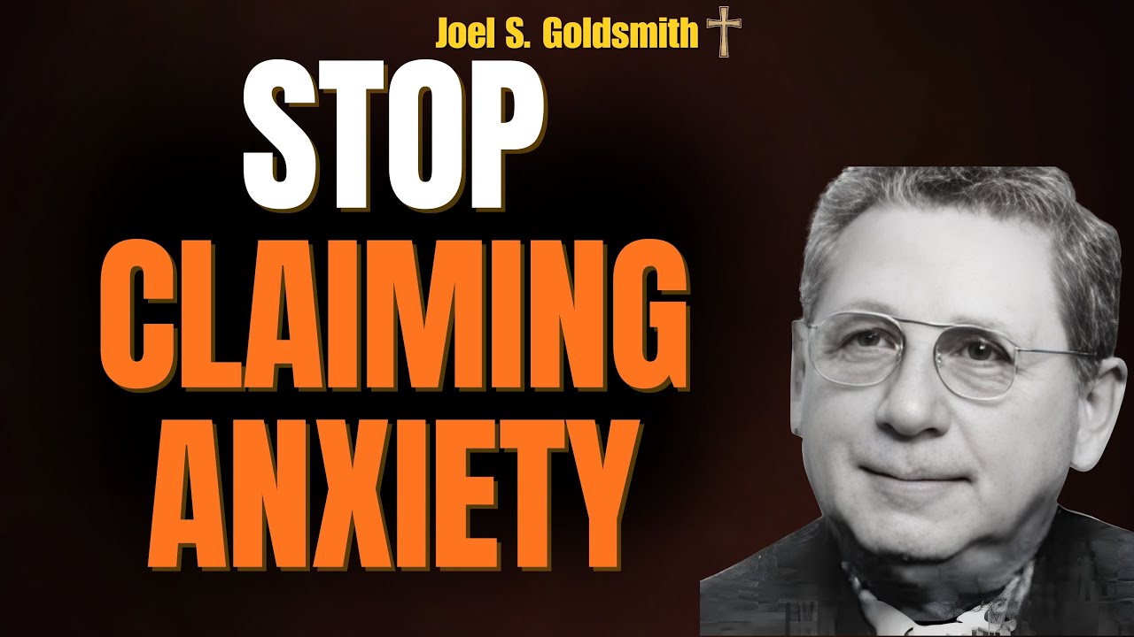 JOEL S. GOLDSMITH: Why FEAR Feels Personal—And the One Shift That Makes It Dissolve