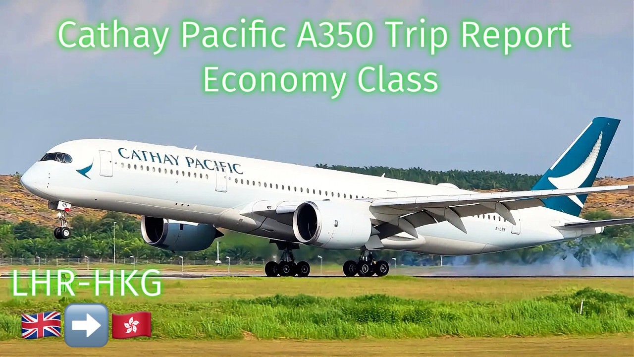TRIP REPORT | Cathay did it AGAIN! | Cathay Pacific