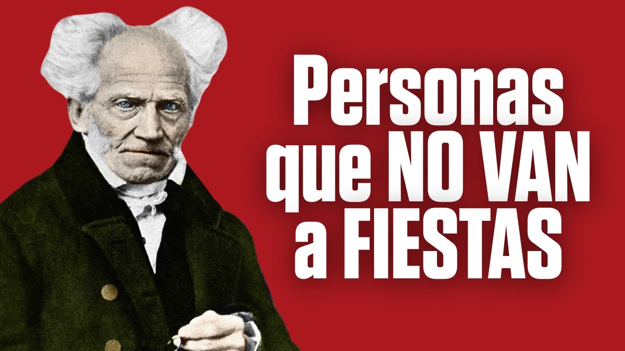 Psicología de personas que NO disfrutan las fiestas y discotecas -  Arthur Schopenhauer