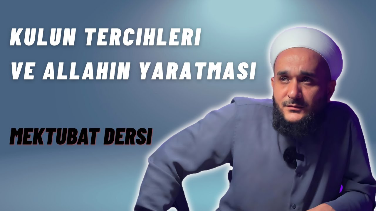 KULUN YARATMA İŞİNDE ETKİSİ NEDİR ? 3.Cilt 17.Mektup #5.Mektup MEKTUBAT DERSİ CANLI YAYIN