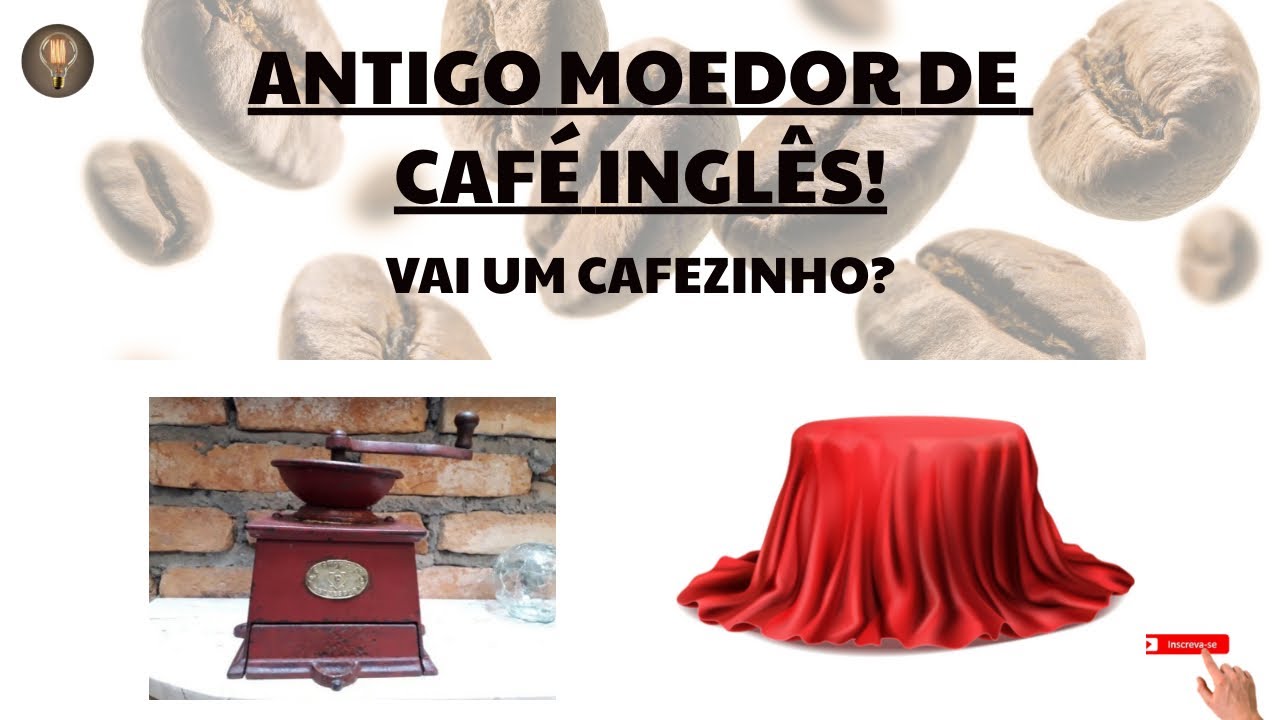 RESTAURANDO UM ANTIGO MOEDOR DE CAFÉ INGLÊS - E. PUCH & CO.! PROVAVELMENTE UMA PEÇA CENTENÁRIA!