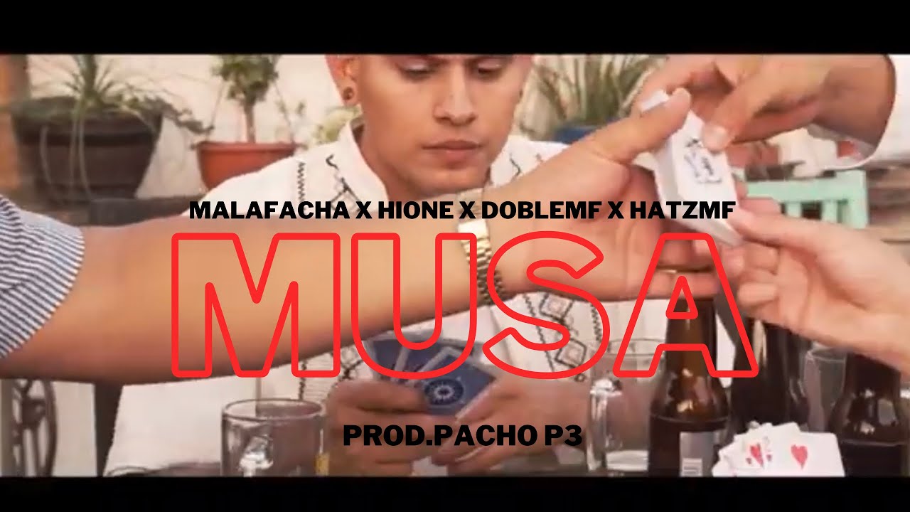 MUSA - @HioneVillano @malafacha253 @DobleMFOficial @hatzzmf (Video Oficial)