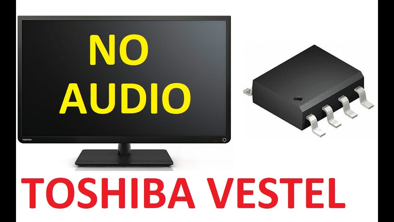 TV Toshiba  ( Vestel ) no audio, come risolvere.