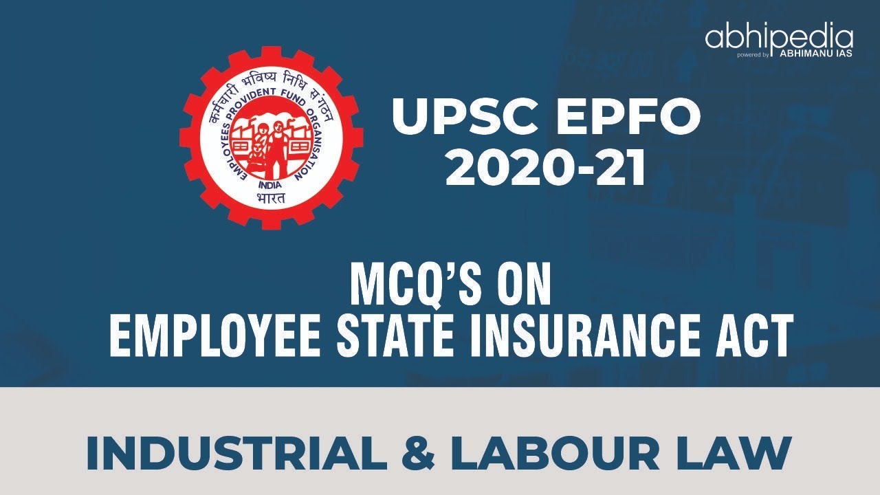 UPSC EPFO | MCQ's ON EMPLOYEES STATE INSURANCE ACT I By abhipedia