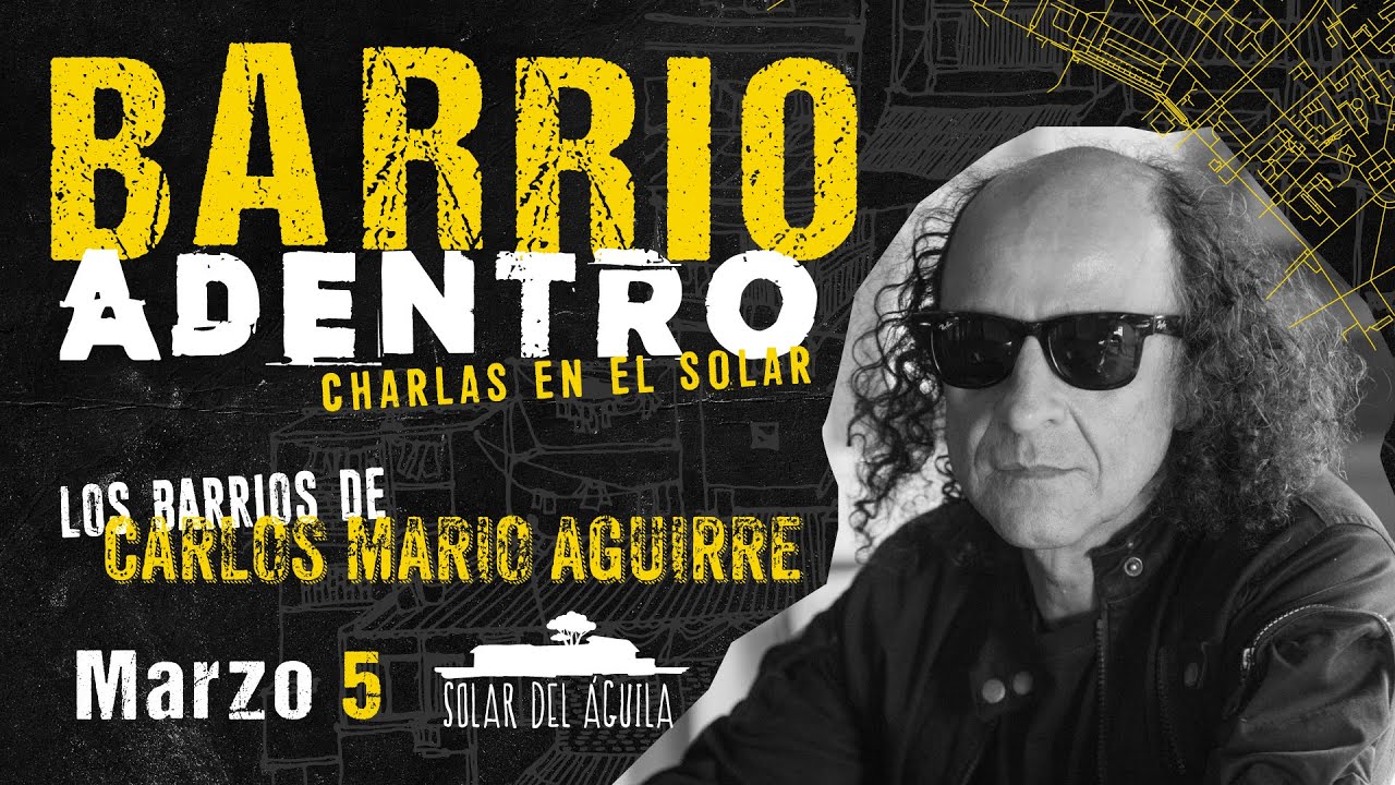 Los barrios de Carlos Mario Aguirre | Barrio adentro