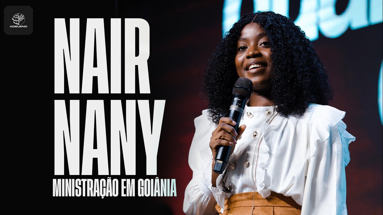 40 MINUTOS DE LOUVOR E ADORAÇÃO COM NAIR NANY - @nairnanyofficial - Ao Vivo AD Bueno