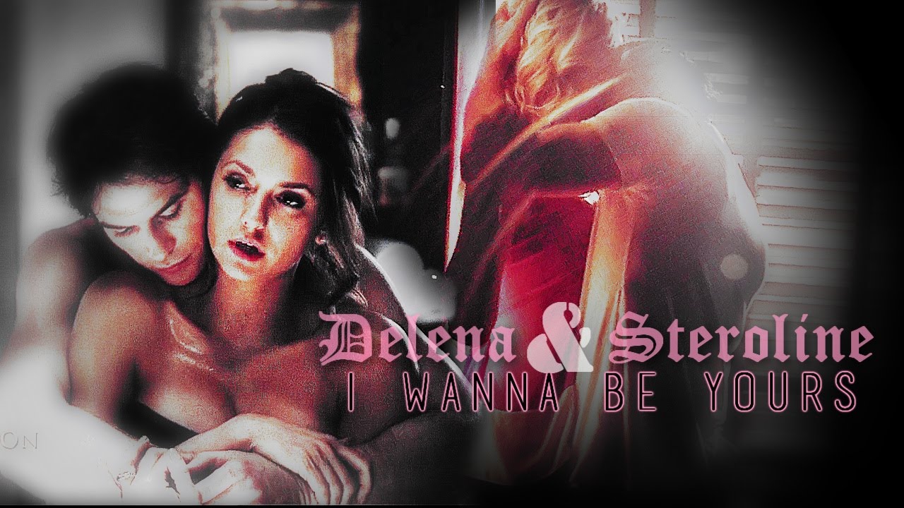 (+6x18) Damon&Elena / Stefan&Caroline - I Wanna Be Yours
