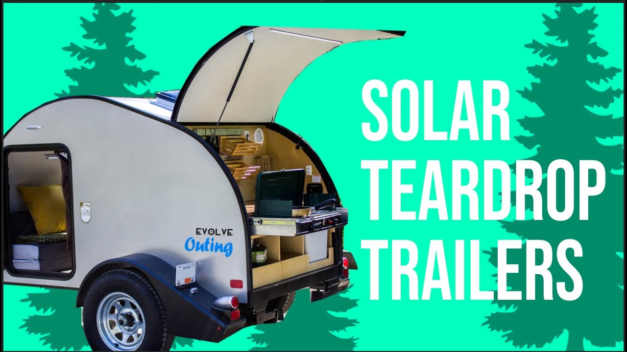 Evolve Trailers | Solar Teardrop Trailers Made for Adventure