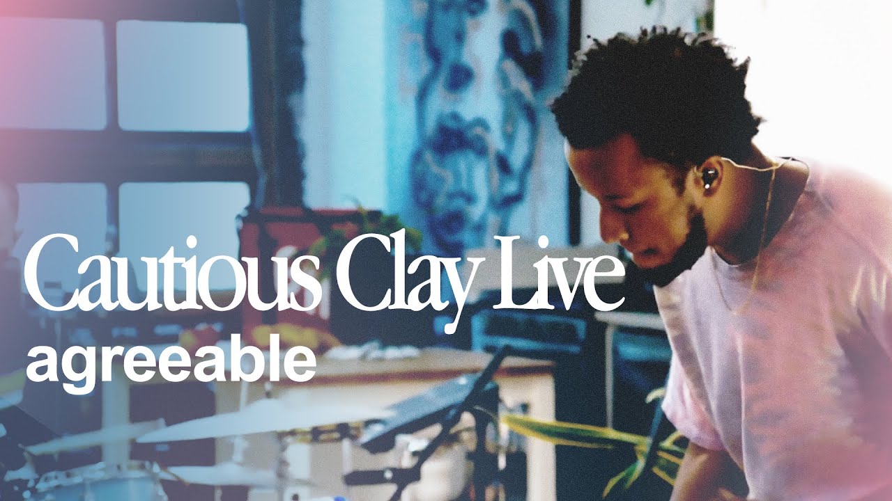 Cautious Clay - Agreeable (LIVE performance)