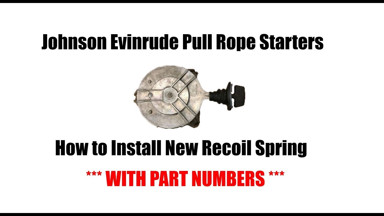 Repair Johnson Evinrude Outboard Recoil Starters