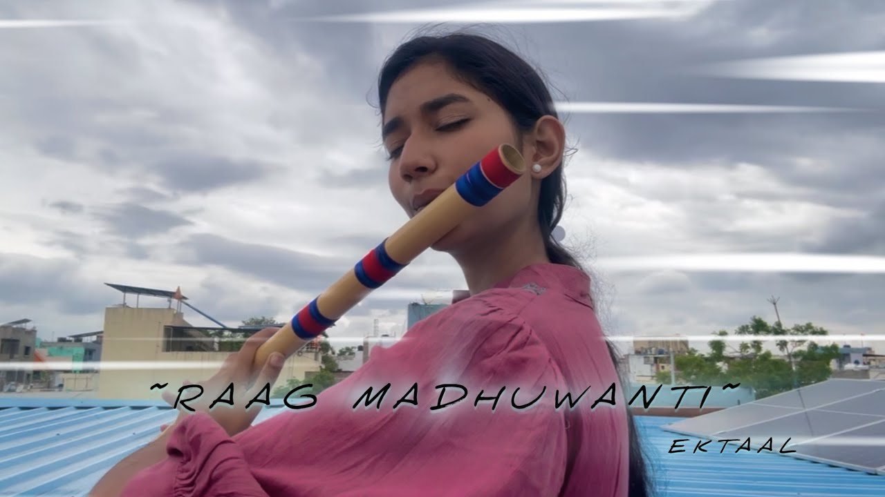Raag madhuwanti Composition in ektaal / Flute / Harshita Giri #classicalmusic #music #flute