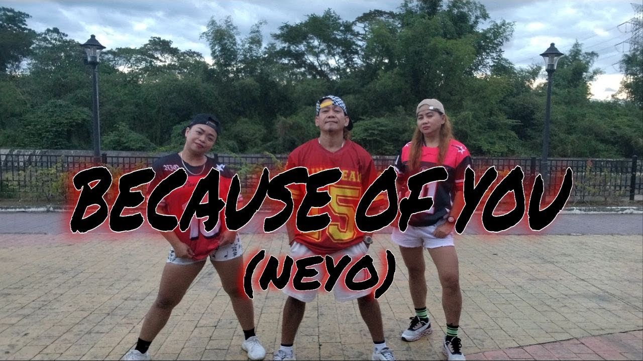 BECAUSE OF YOU | NEYO | TEAM READY DANZ FITNESS |