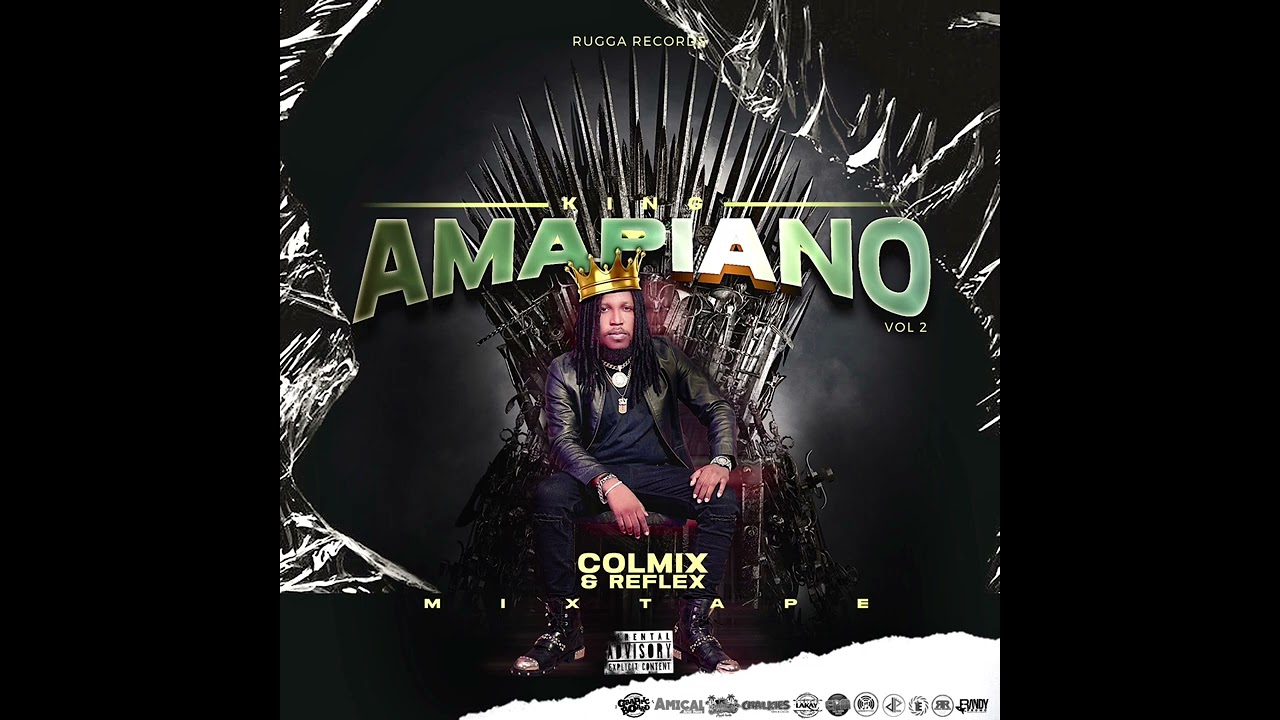 MIXTAPE KING AMAPIANO VOL 2 DJ COLMIX FT REFLEX