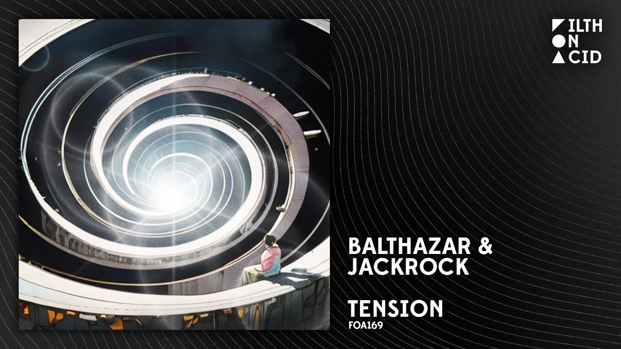 Balthazar & JackRock - Tension [FOA169]
