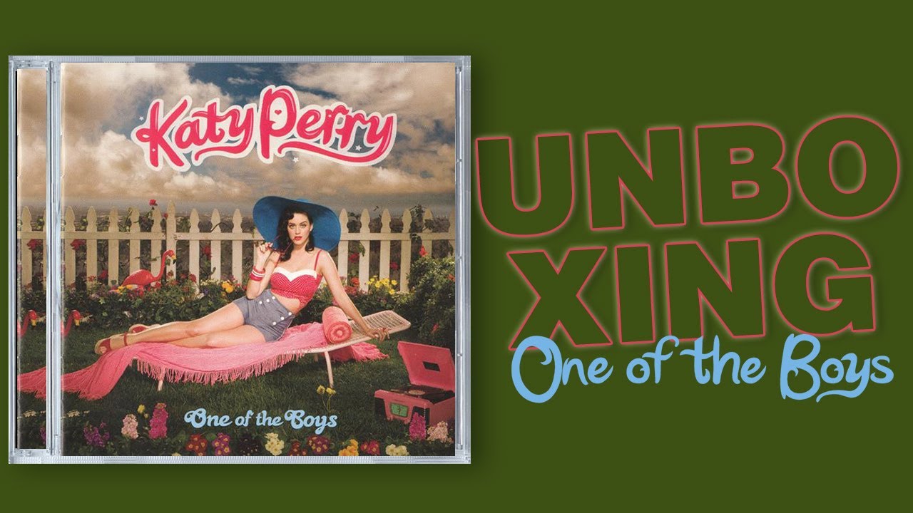 Katy Perry - One of the Boys (CD UNBOXING)