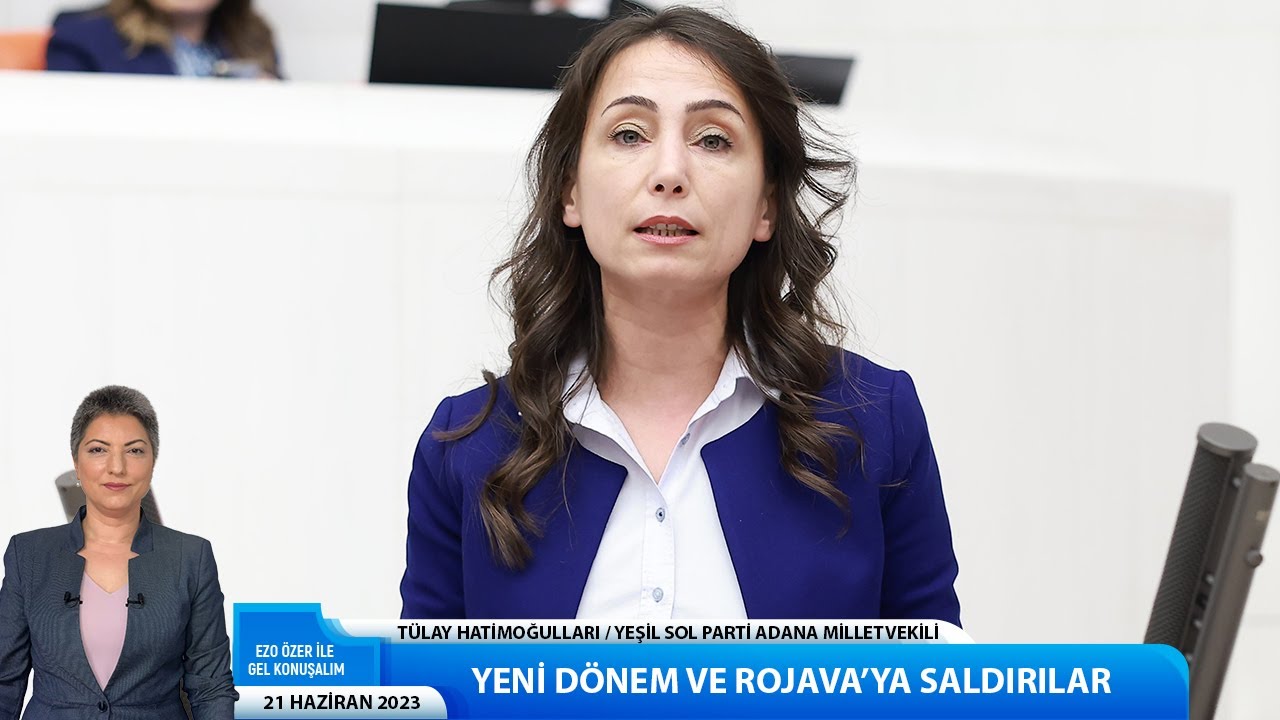 Rojava'ya saldırıları Yeşil Sol Parti Adana Milletvekili Tülay Hatimoğulları değerlendirdi.